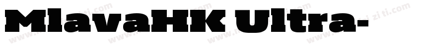 MlavaHK Ultra字体转换